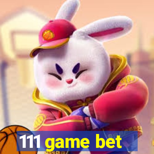 111 game bet